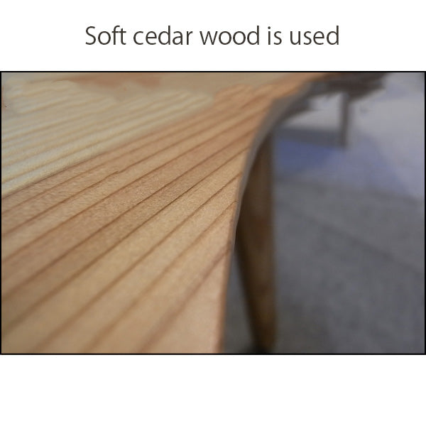Soft cedar wood is used